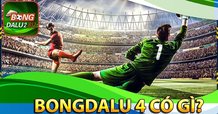 Trang chủ bongdalu 4 có những gì?