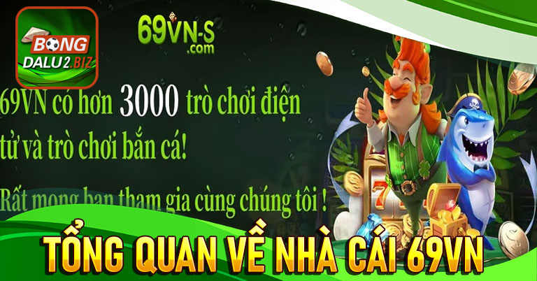 Sơ lược về nhà cái uy tín 69vn